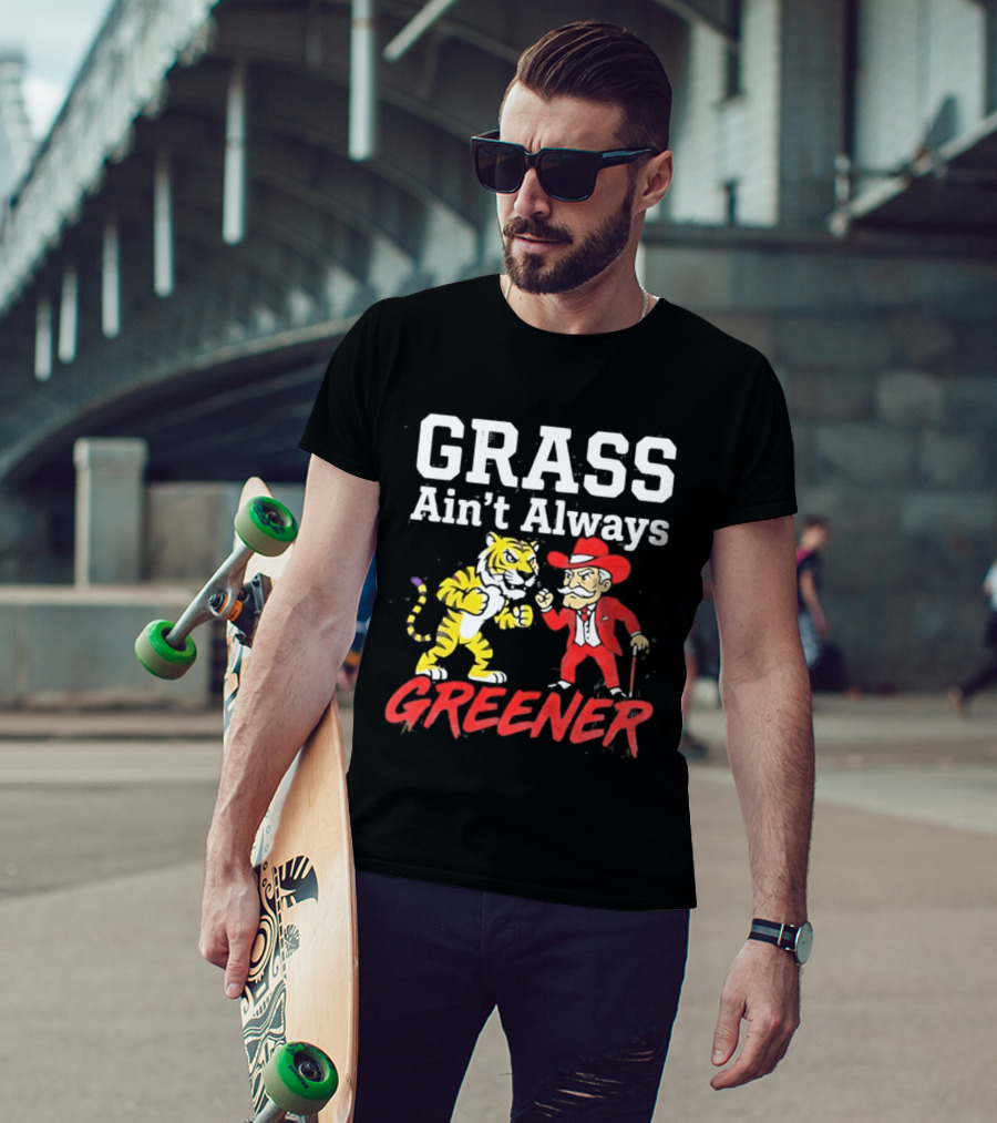 Ole Miss Rebels Vs LSU Tigers Grass Ain't Always Greener Showdown T-Shirt