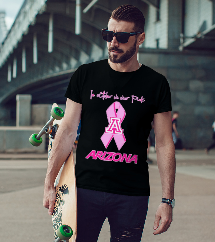 Arizona Wildcats Breast Cancer Awareness In October We Wear Pink T-Shirt