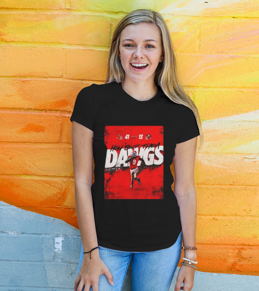 Georgia Bulldogs 41 13 Sooners How 'Bout Them Dawgs T-Shirt