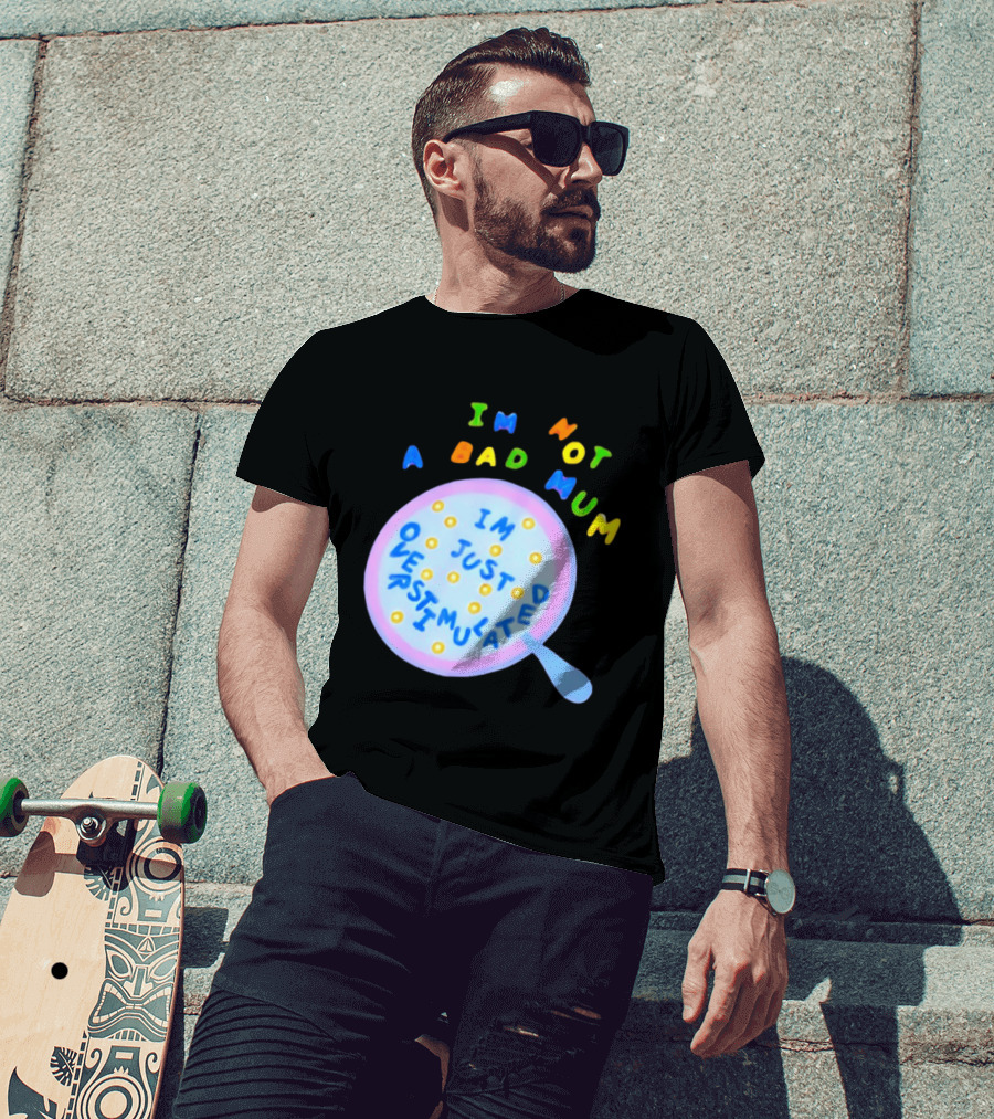 I'm Not A Bad Mum I'm Just Overstimulated Kid's Alphabet Cereal And Spoon T-Shirt