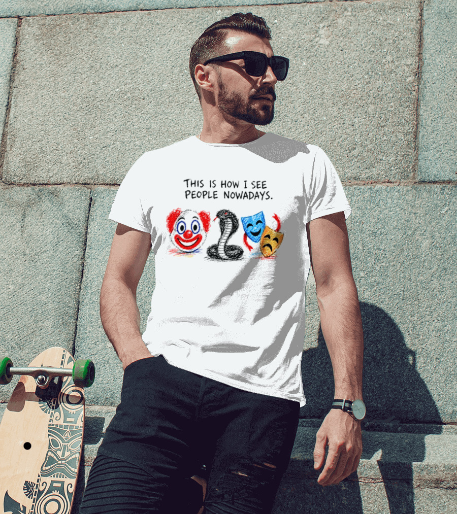 This Is How I See People Clown Snake Comedy Tragedy Masks T-Shirt