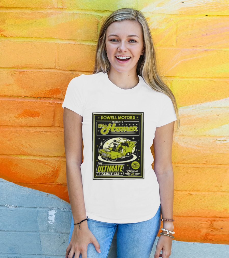 POWELL MOTORS The Homer Ultimate Family Car Only $82,000 T-Shirt