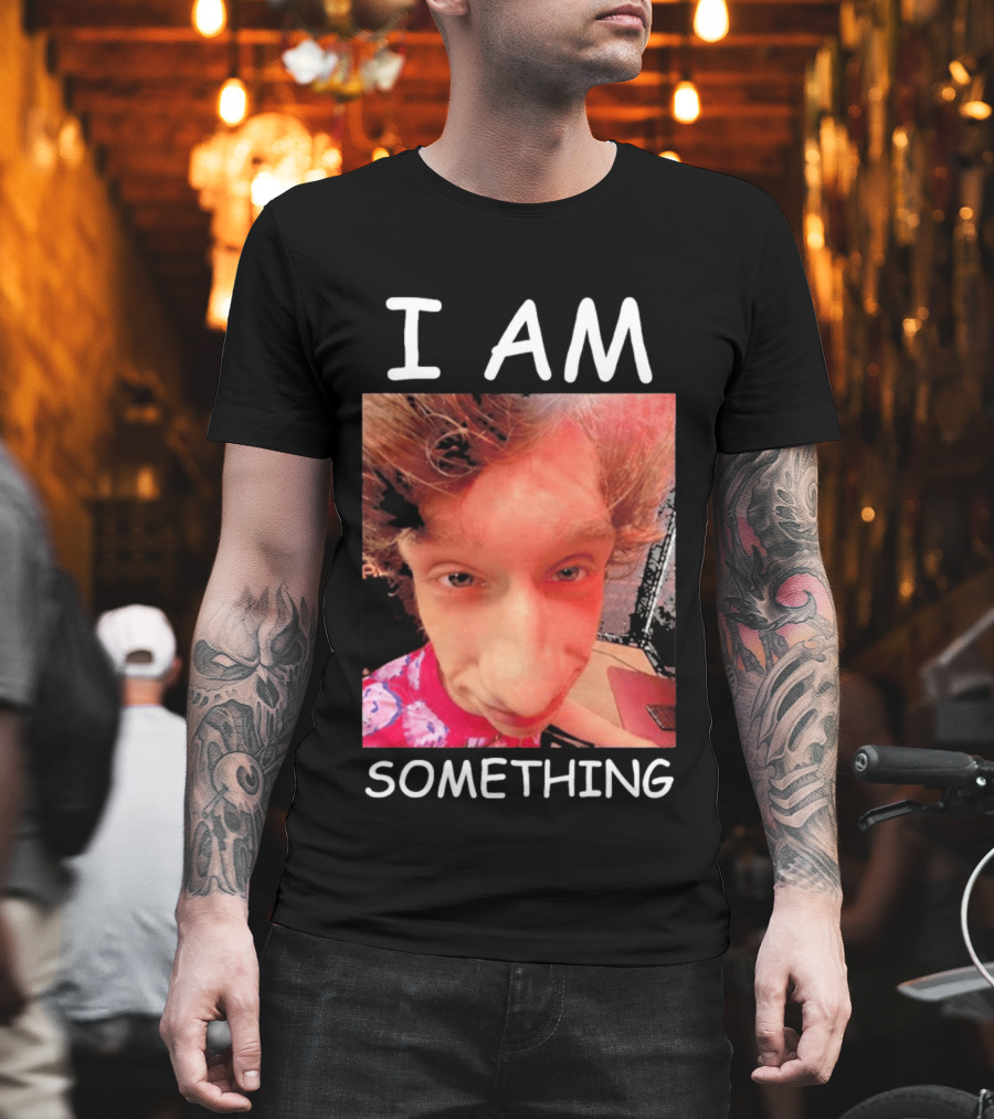 I AM Something Paper Rex Meme Funny Distorted Face T-Shirt