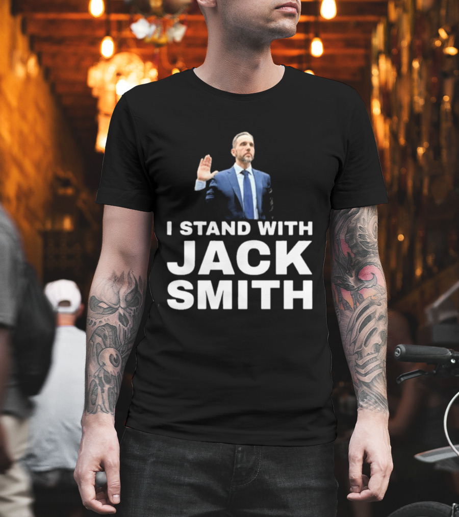 I Stand With Jack Smith T-Shirt
