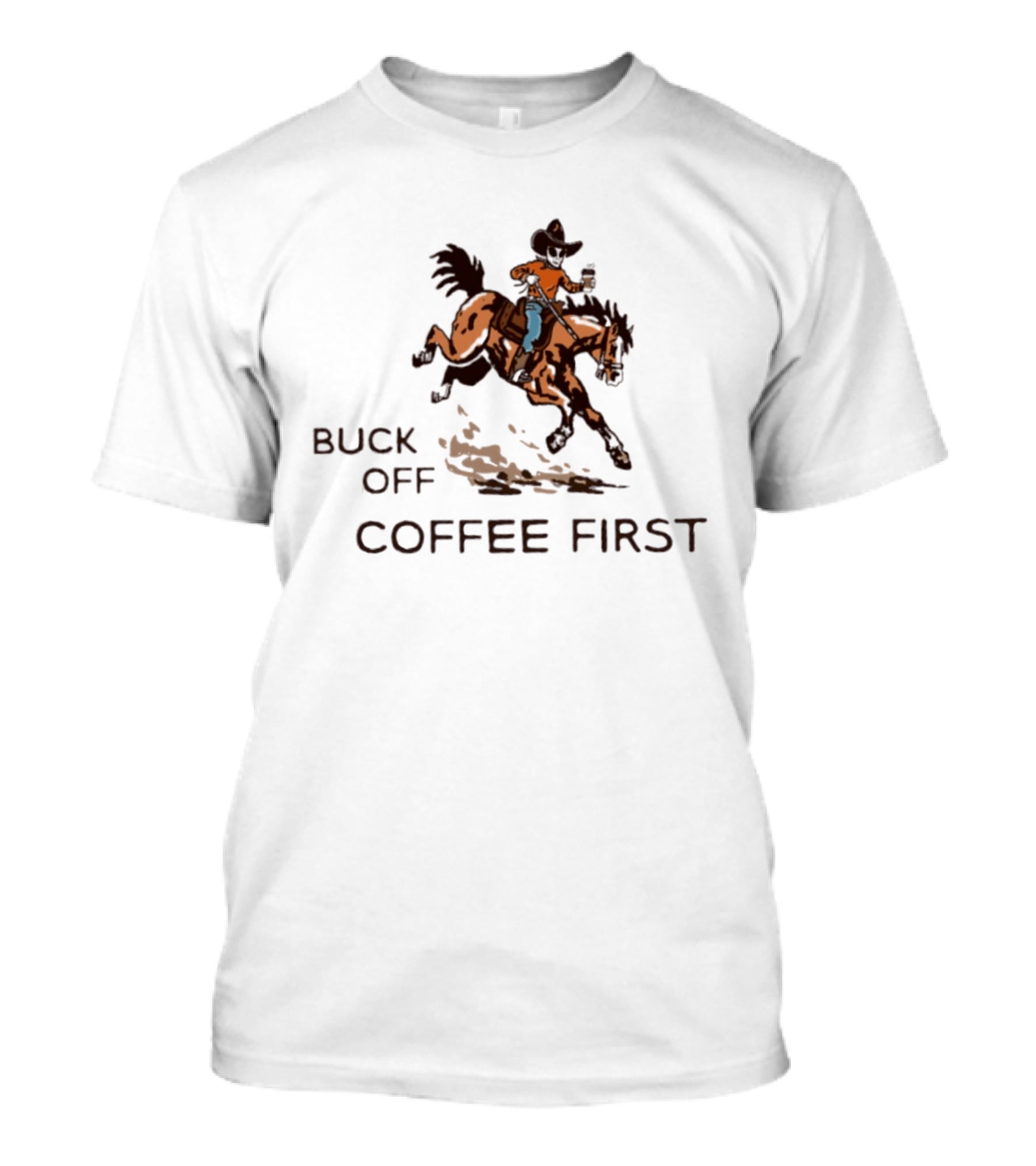 Buck Off Coffee First Alien Cowboy Horse Rider T-Shirt