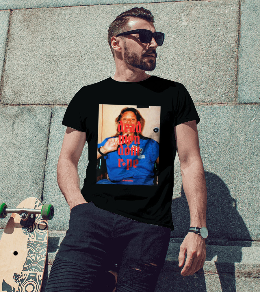 Aileen Wuornos Dead Men Don't Rape Red Text Blue Image T-Shirt