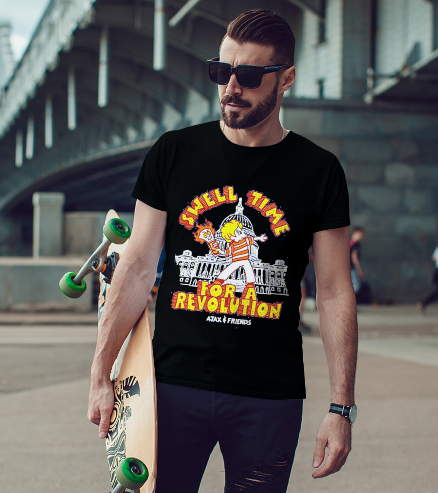 Swell Time For A Revolution Capitol Building Cartoon Ajax And Friends T-Shirt