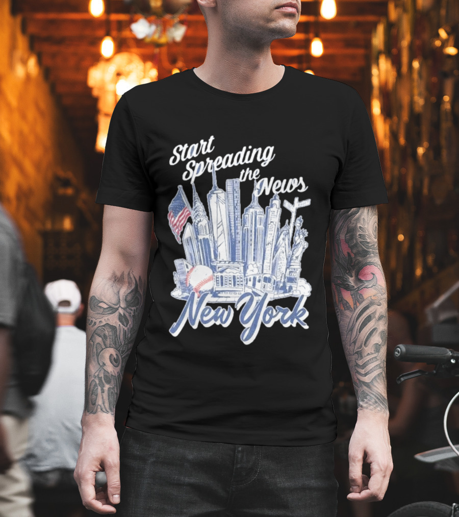 New York Start Spreading The News Skyline Baseball T-Shirt