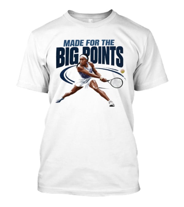 Made For The Big Points Coco Gauff Tennis T-Shirt