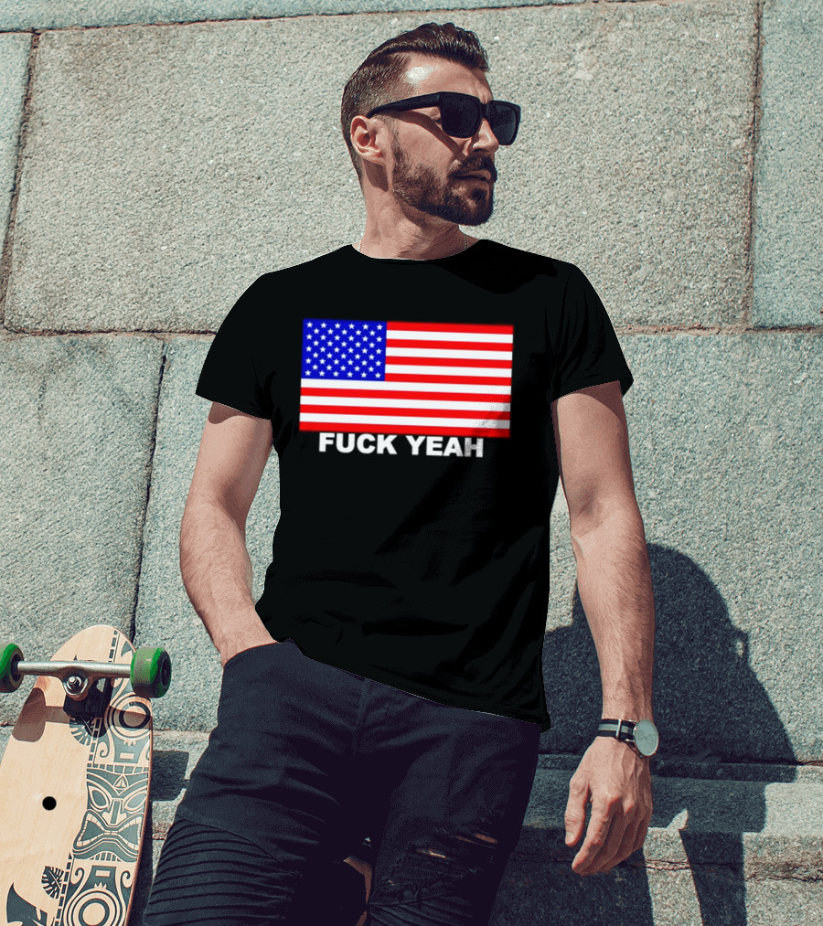 Fuck Yeah American Flag USA Patriotic T-Shirt