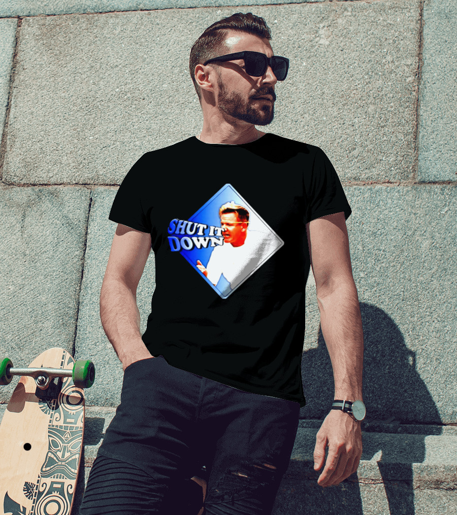 Gordon Ramsay Shut It Down Hell's Kitchen Meme T-Shirt