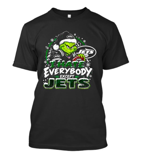 New York Jets Grinch I Hate Everybody Except Jets Fans Christmas Holiday T-Shirt