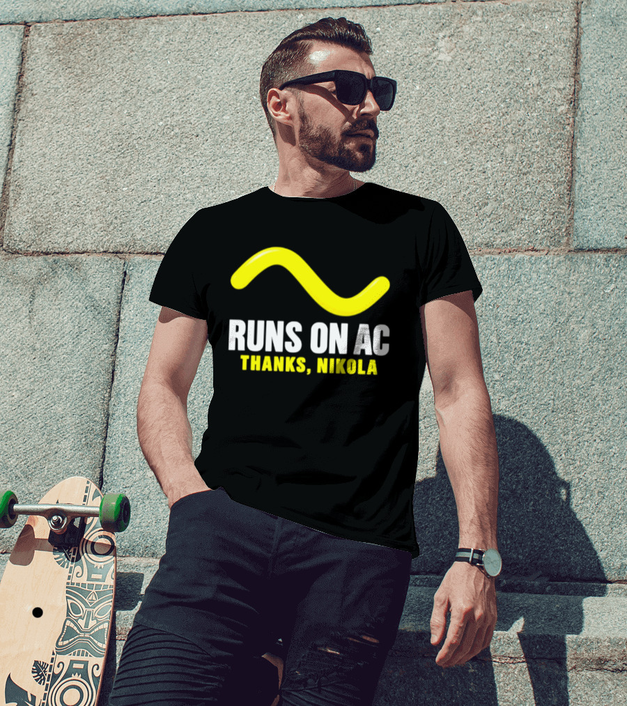 Runs On AC Thanks Nikola Alternating Current Wave T-Shirt