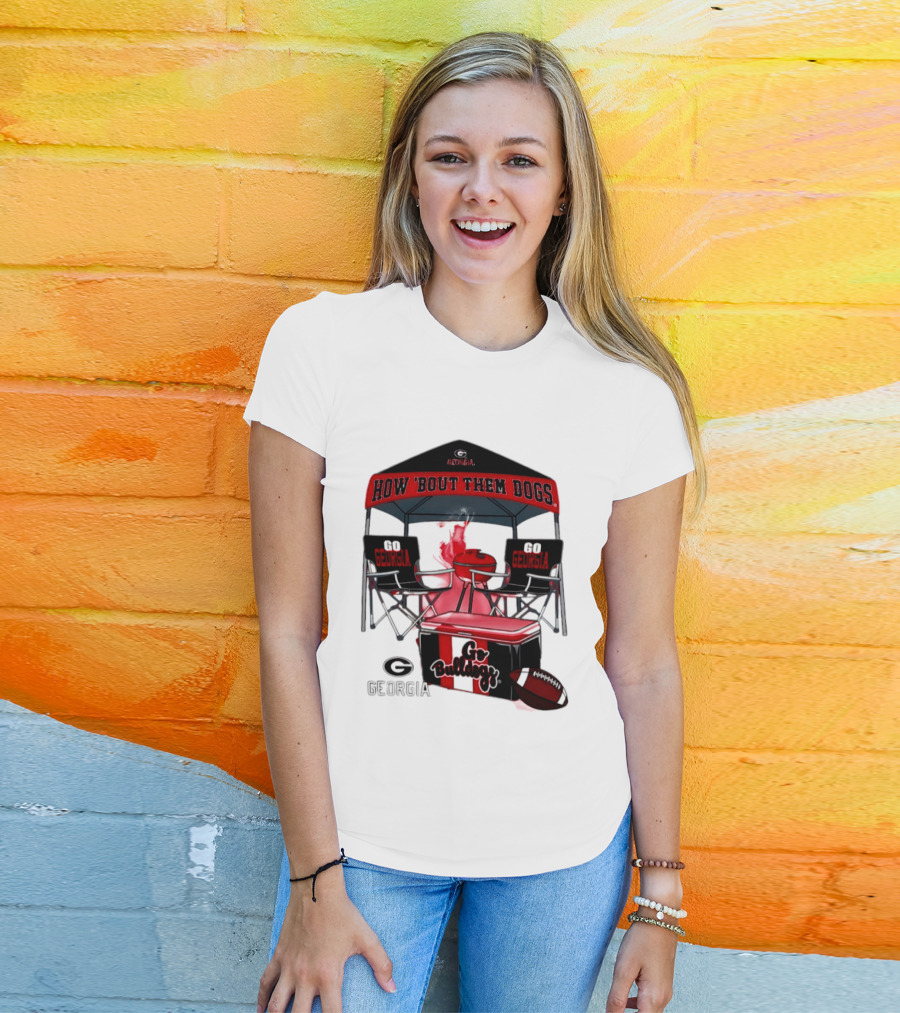 Georgia Bulldogs How 'Bout Them Dogs 2026 NCAA Tailgate Go Georgia Football T-Shirt