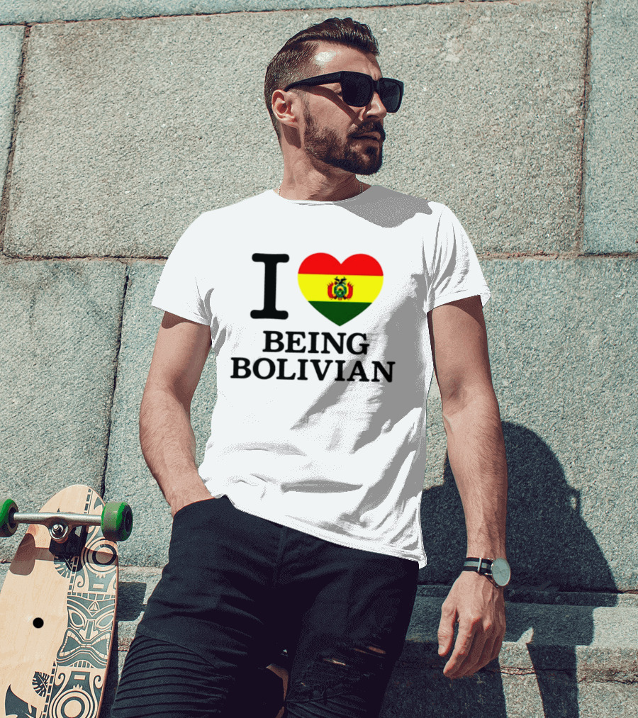 I Love Being Bolivian Bolivia Heart Flag T-Shirt