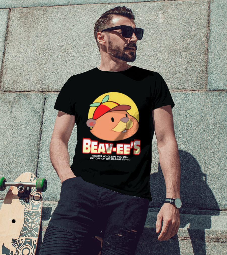 Beav Ee's Toilets So Clean You Can Eat Off Of 'Em Please Don't T-Shirt