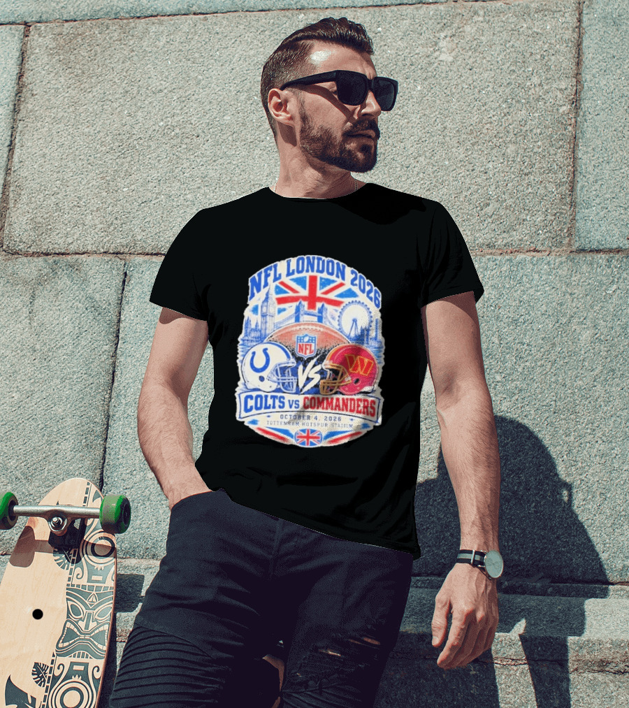 NFL London 2026 Colts Vs Commanders October 4 Tottenham Hotspur Stadium England T-Shirt