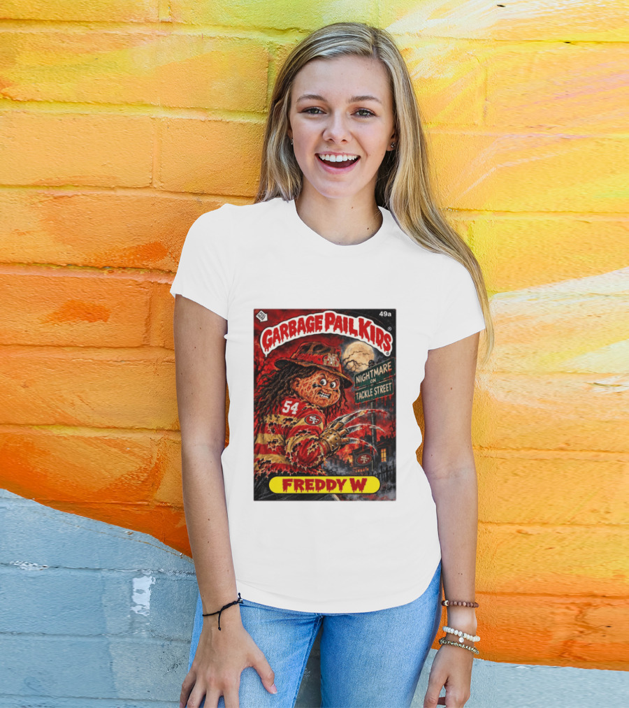 Garbage Pail Kids Freddy W Nightmare On Tackle Street San Francisco 49ers 54 T-Shirt