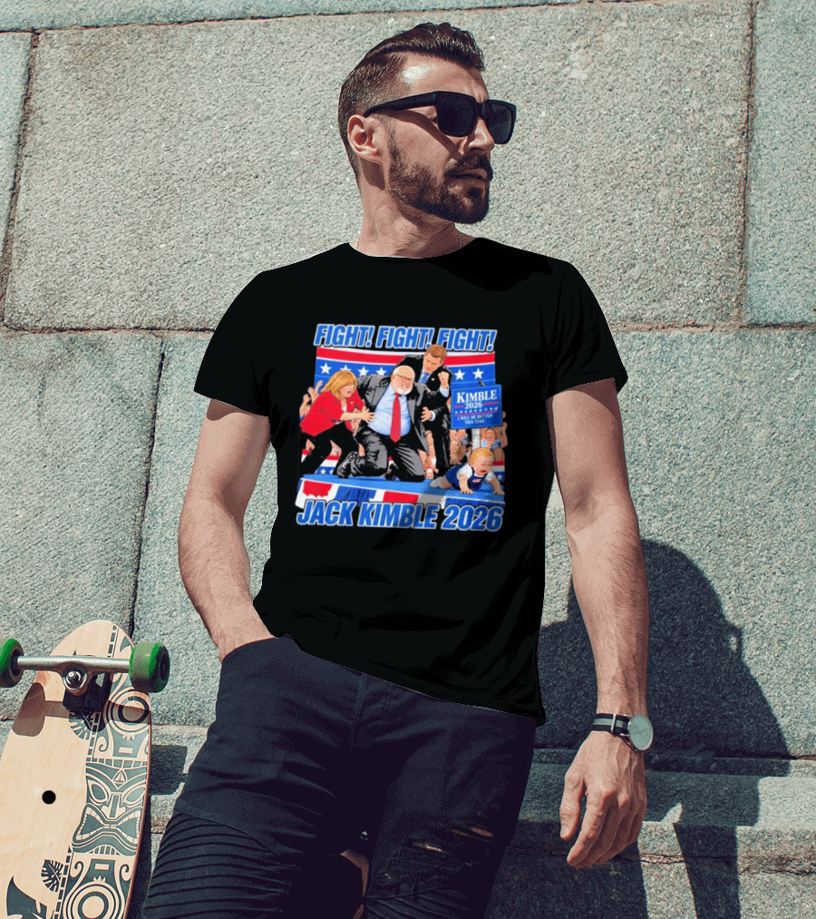 Fight Fight Fight Jack Kimble 2026 I Will Be Better This Time T-Shirt