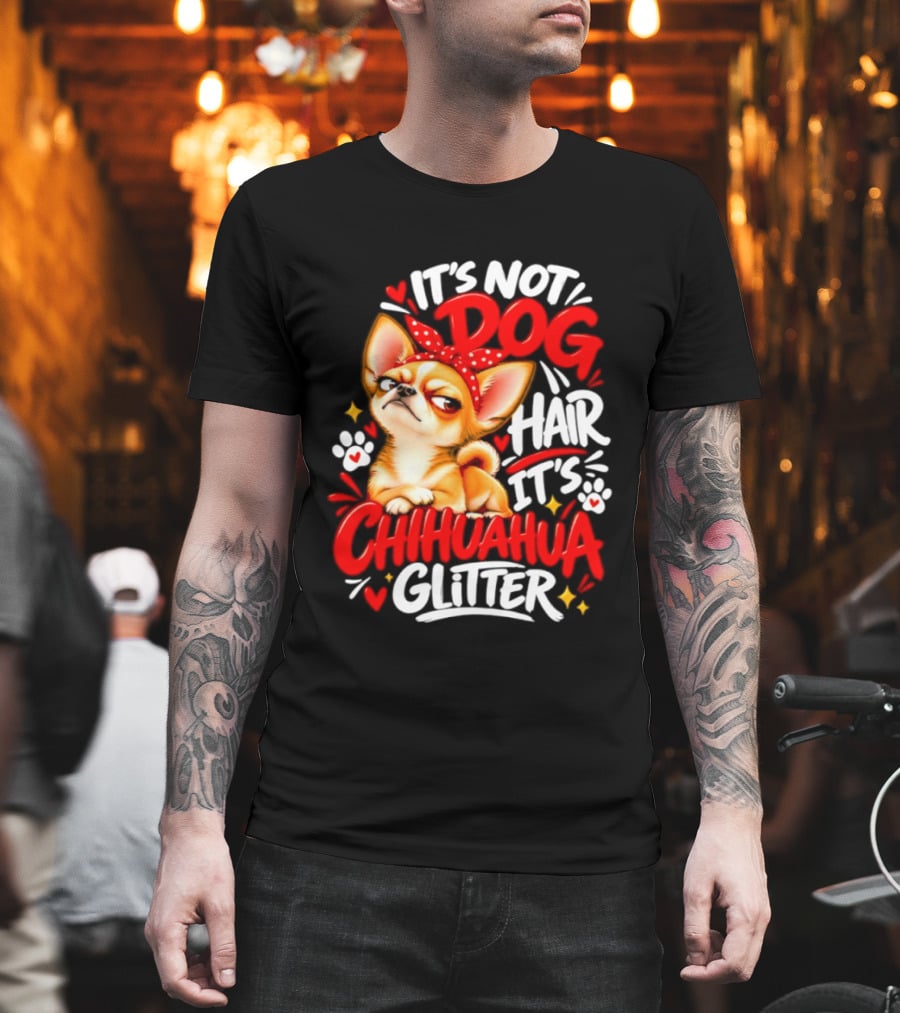 It's Not Dog Hair It's Chihuahua Glitter Cute Chihuahua with Red Bow and Paw Prints T-Shirt
