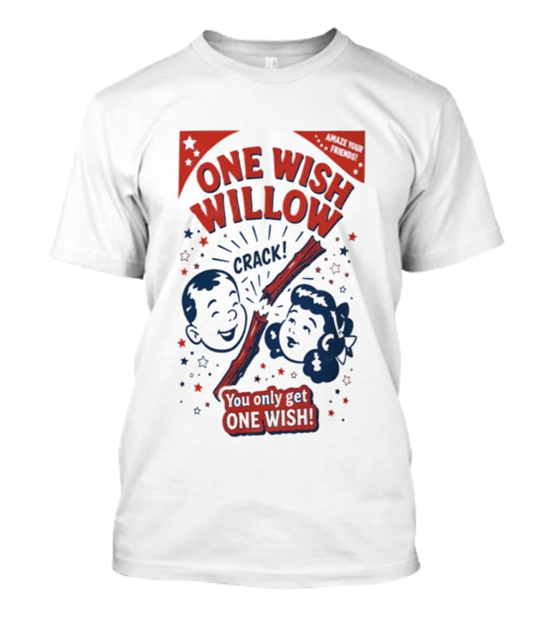 One Wish Willow Crack You Only Get One Wish T-Shirt