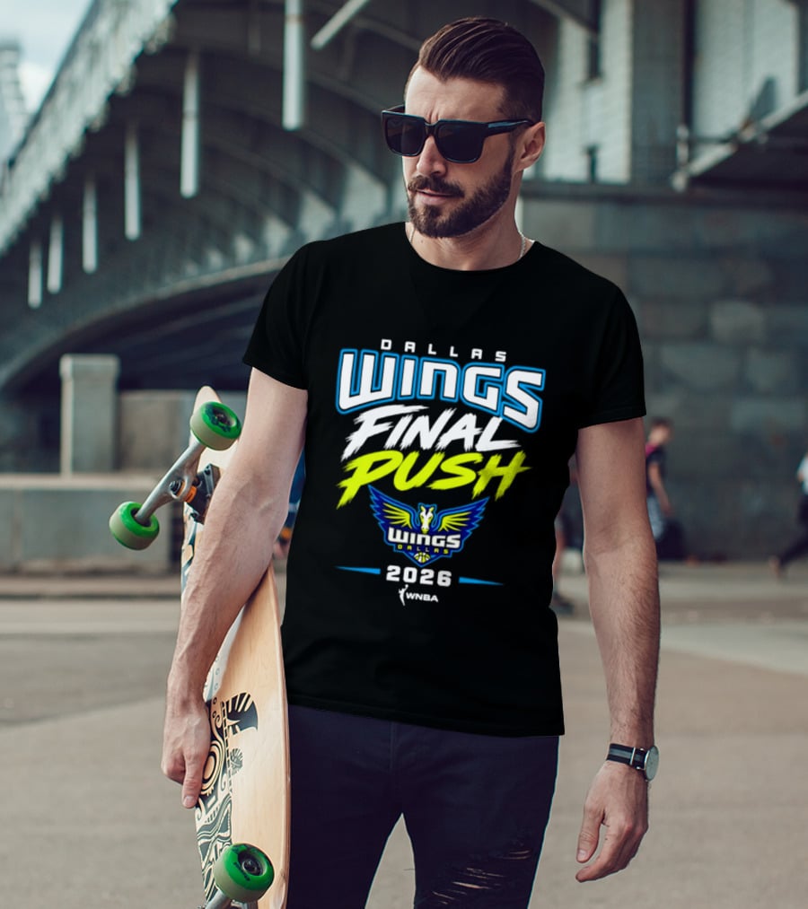 Dallas Wings Final Push WNBA 2026 T-Shirt