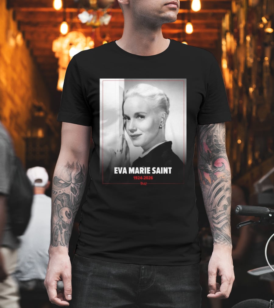 Eva Marie Saint 1924 2026 Rest In Power Memorial T-Shirt