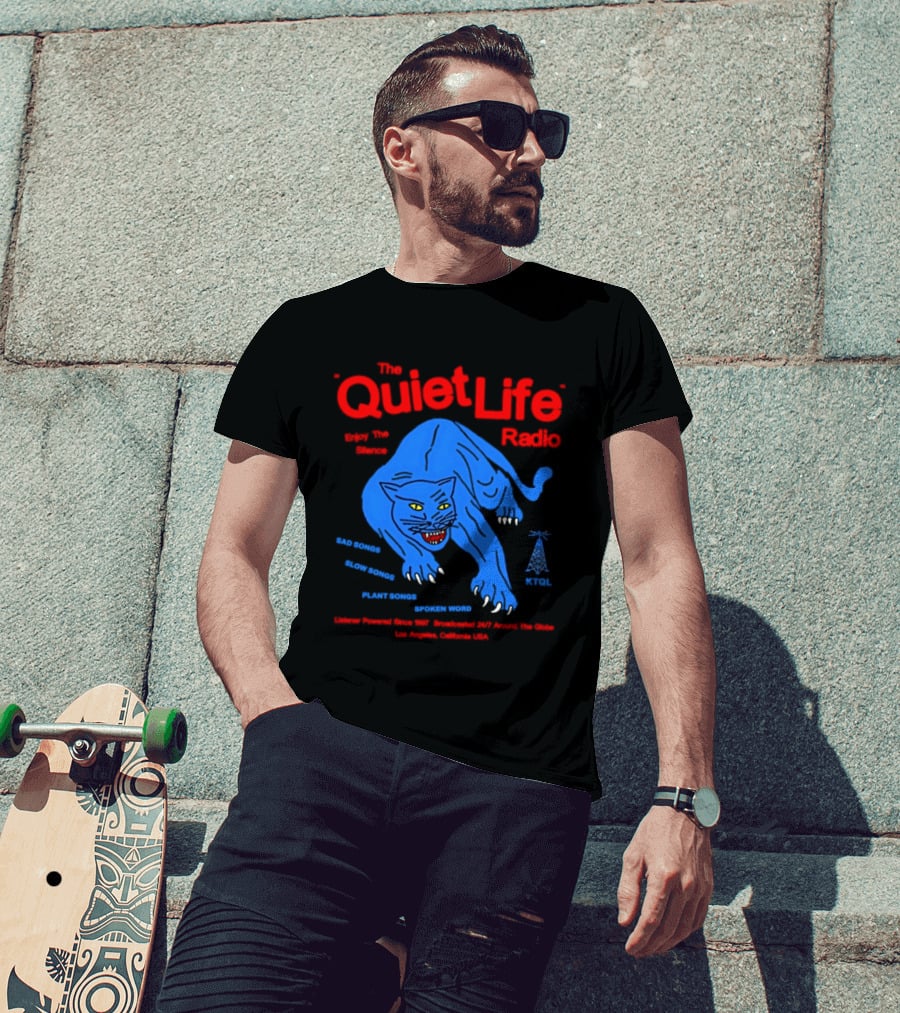 The Quiet Life Radio Enjoy The Silence Sad Slow Plant Songs Spoken Word Panther Broadcast America KPOJ T-Shirt