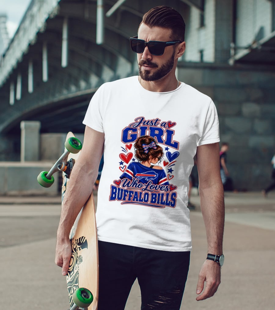 Just A Girl Who Loves Buffalo Bills T-Shirt