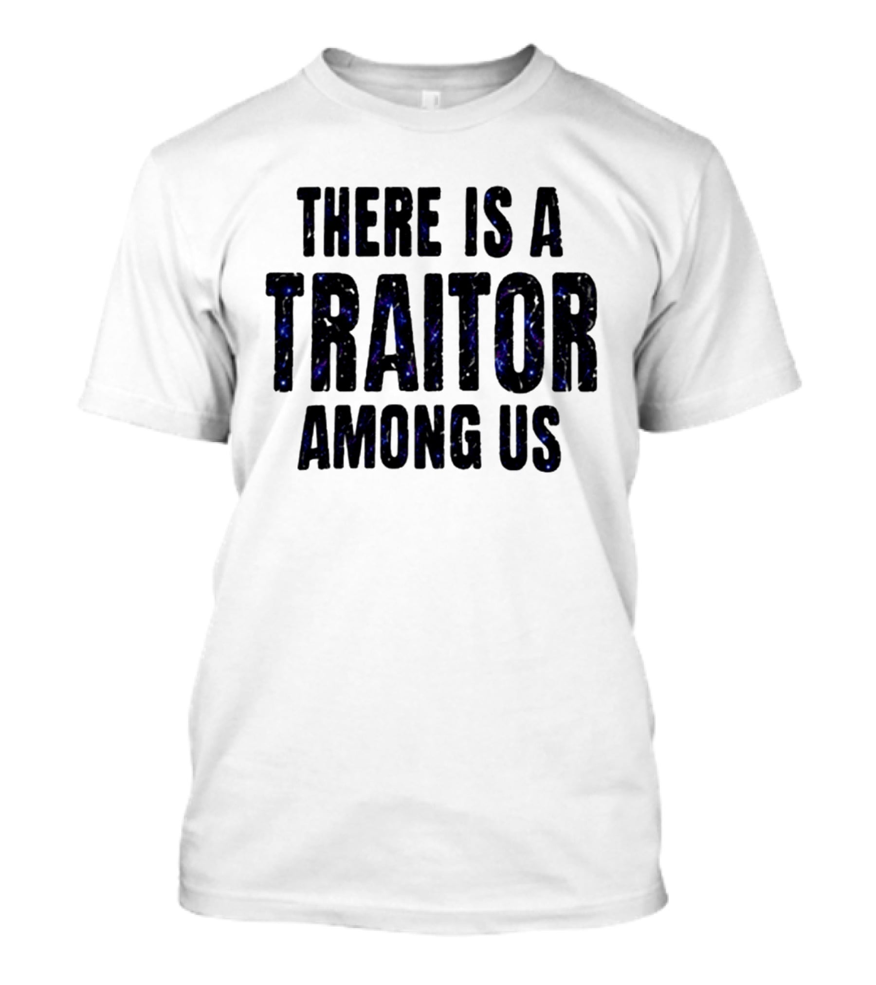 Dan Muino There Is A Traitor Among Us T-Shirt