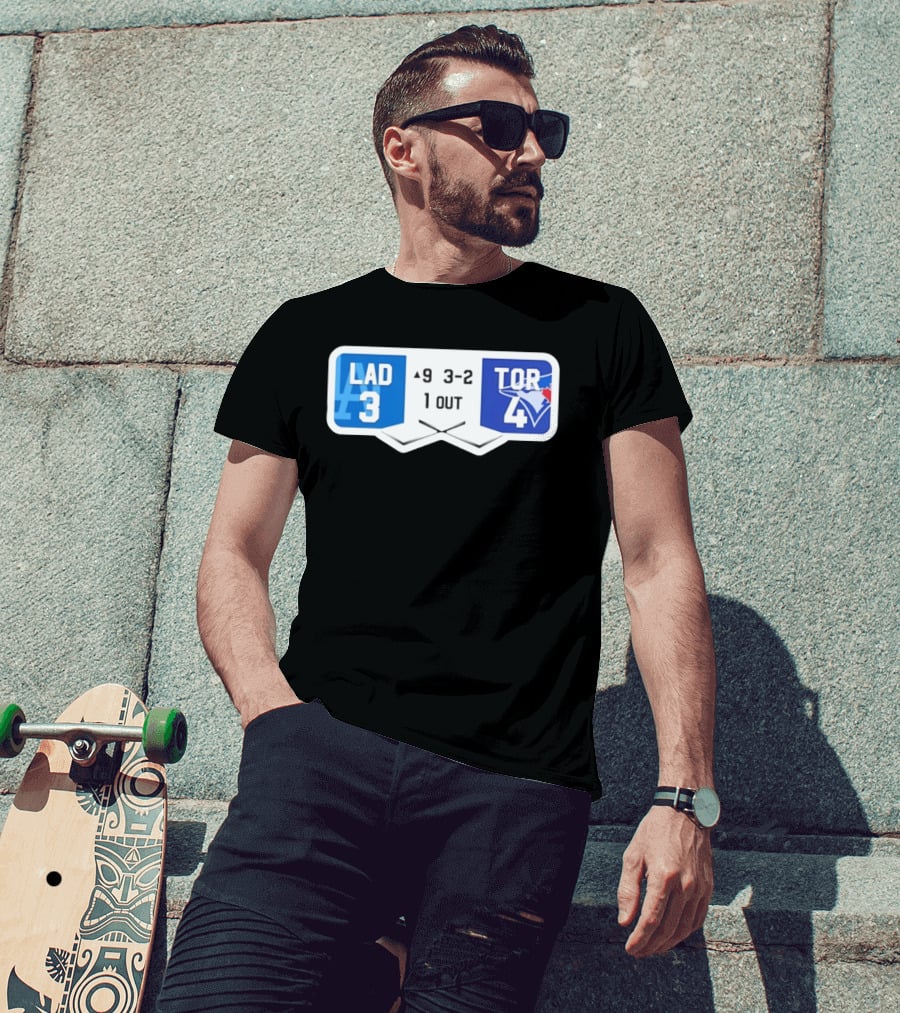 Los Angeles Dodgers 3 Toronto Blue Jays 4 Baseball Game Scoreboard Ninth Inning Three Two One Out T-Shirt