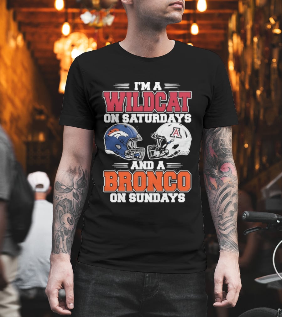 I'm A Wildcat On Saturdays And A Bronco On Sundays T-Shirt