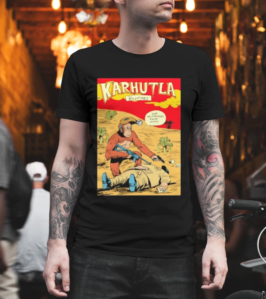Karhutla The Wildfires Your Incompetence Killed People Comic Style Protest T-Shirt