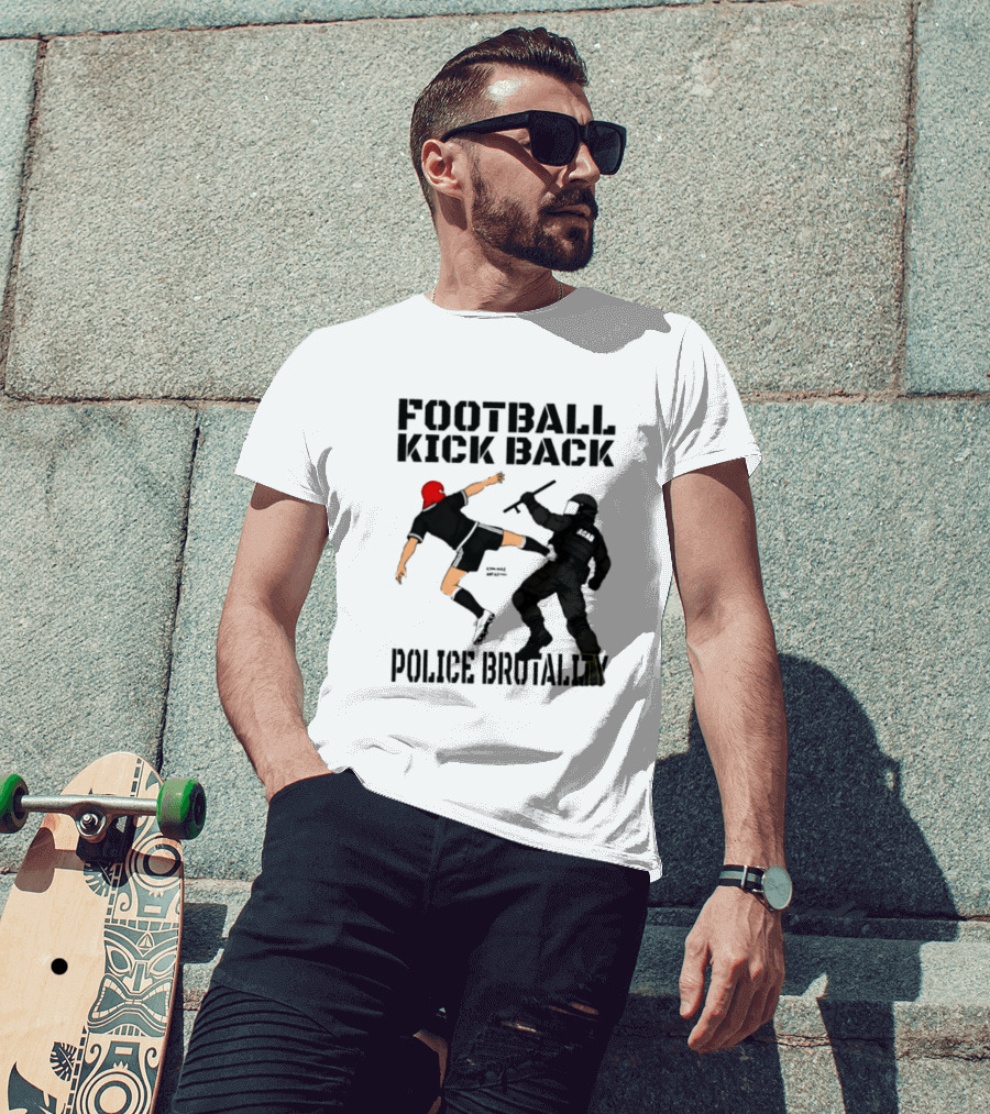 Football Kick Back Police Brutality T-Shirt