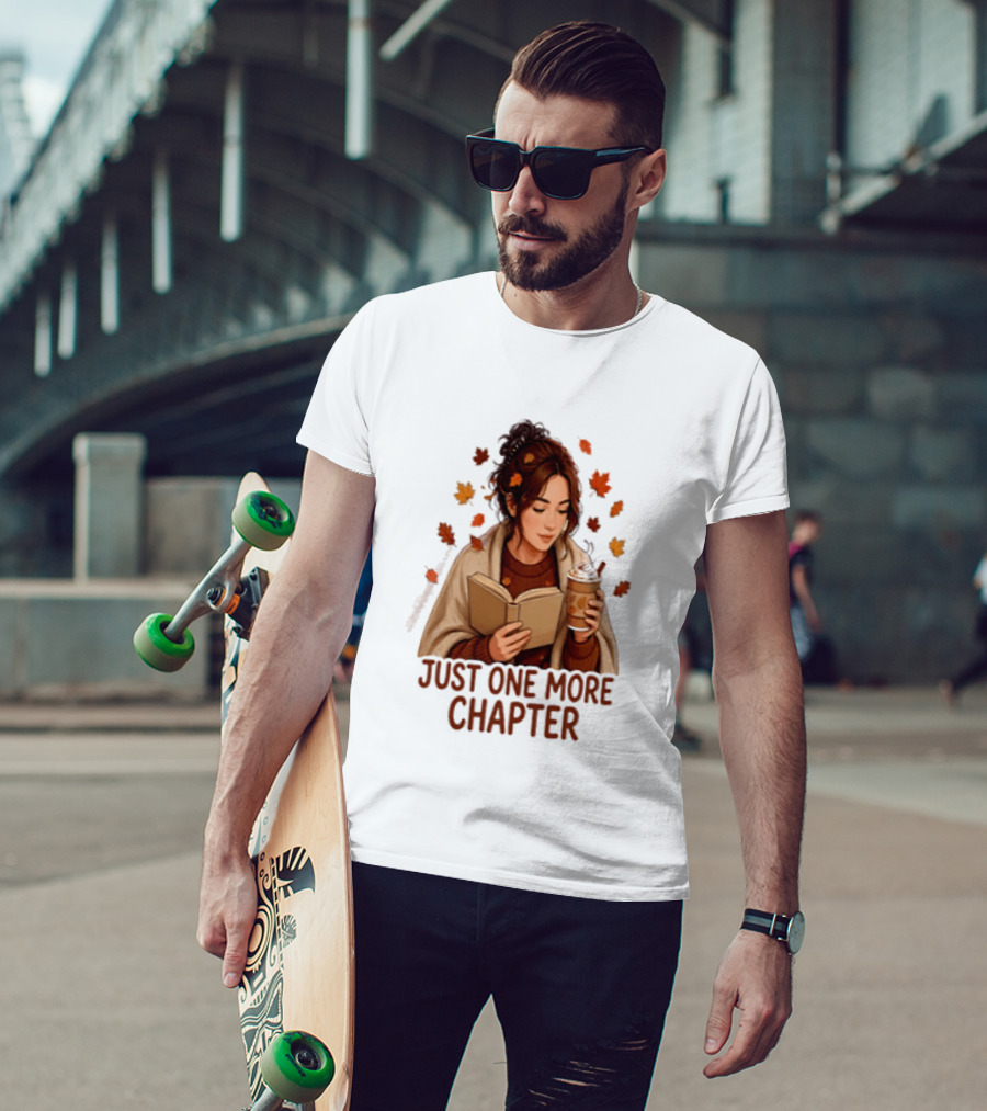 Cozy Autumn Reading Girl Just One More Chapter T-Shirt