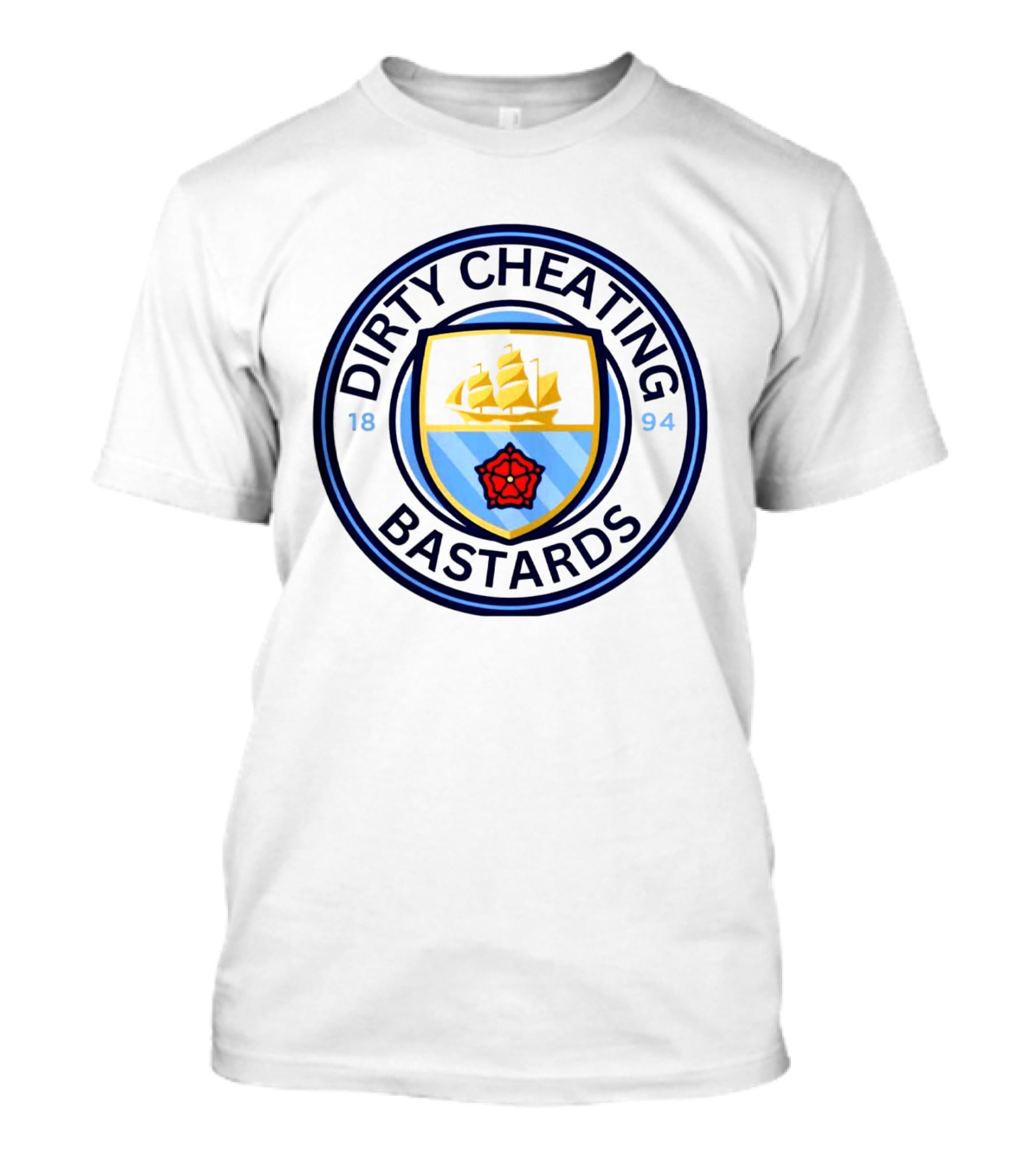 Mancheater City Dirty Cheating Bastards Parody Logo 1894 T-Shirt