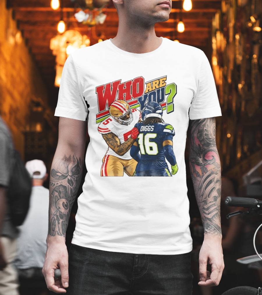 Mike Evans San Francisco 49ers Diggs Who Are You Football Confrontation T-Shirt