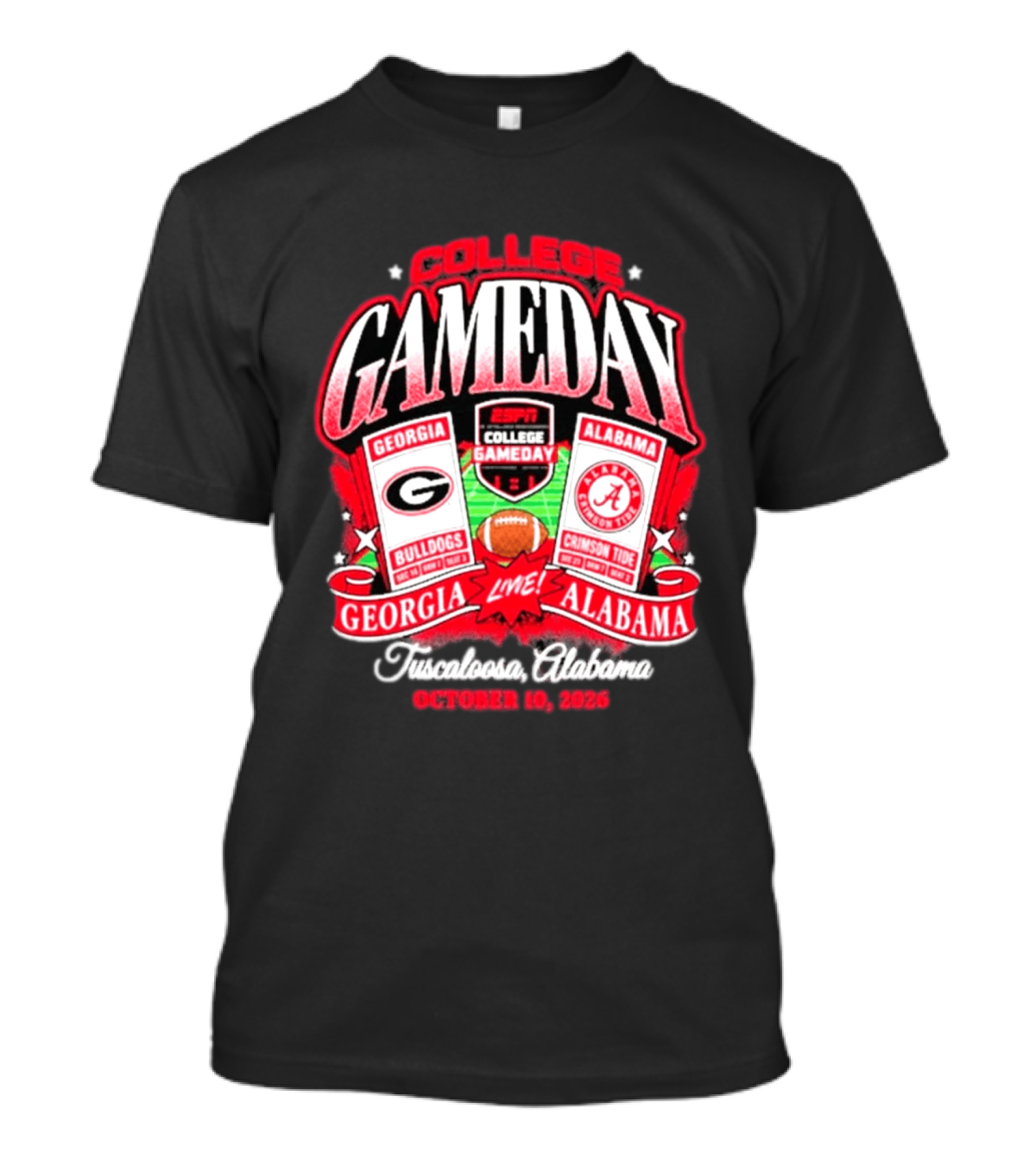College Gameday Georgia Bulldogs Vs Alabama Crimson Tide Live Tuscaloosa October 10 2026 T-Shirt