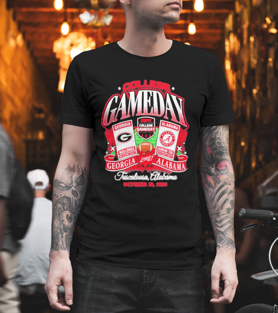 College Gameday Georgia Bulldogs Vs Alabama Crimson Tide Live Tuscaloosa October 10 2026 T-Shirt