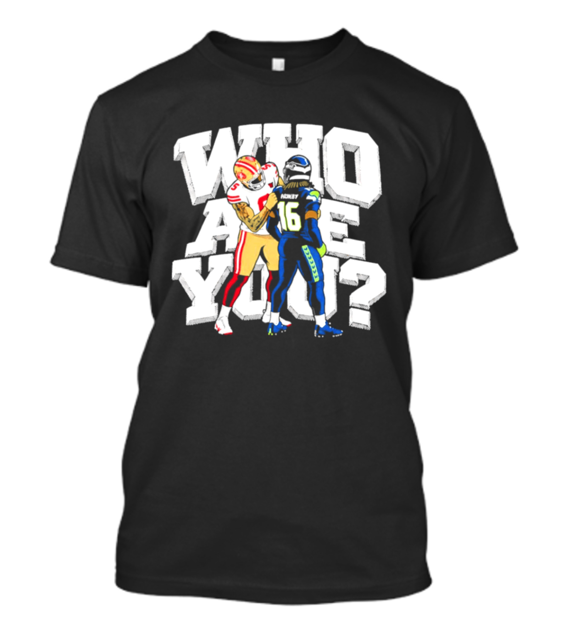 Mike Evans Who Are You 49ers Seahawks 2026 NFL Showdown T-Shirt