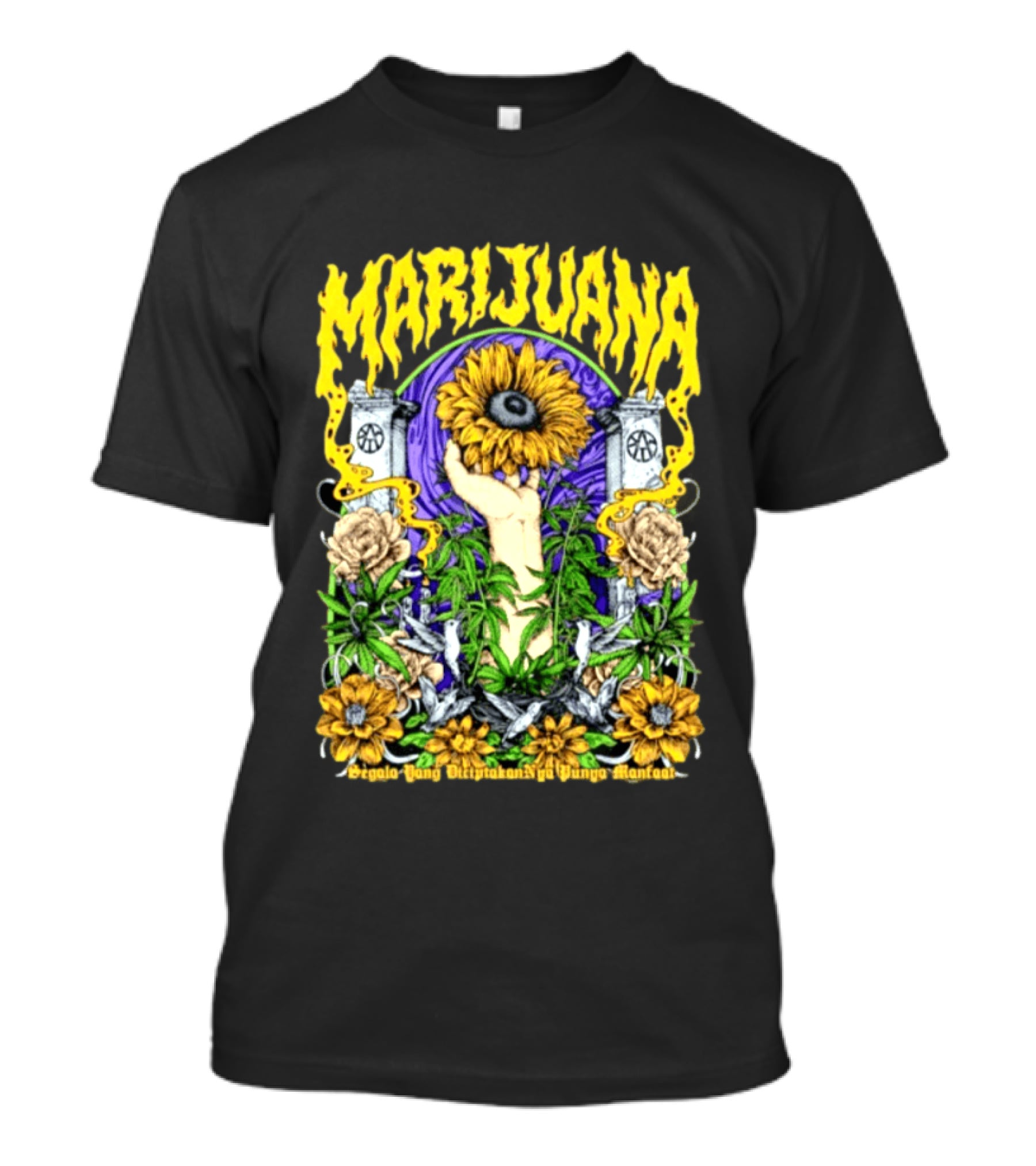 Marijuana Segala Yang DiciptakanNya Punya Manfaat Sunflower And Eye T-Shirt