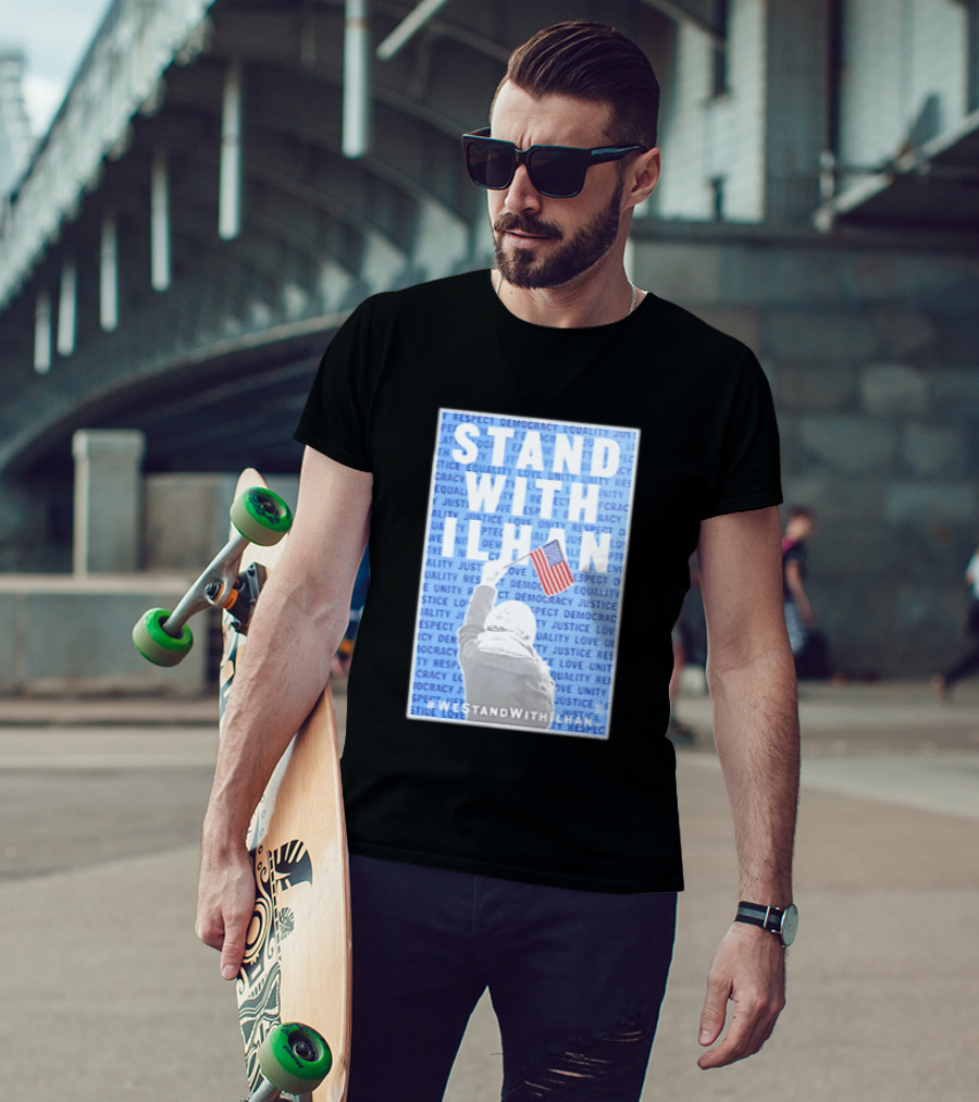 Stand With Ilhan 2026 Democracy Justice Equality Unity Flag T-Shirt