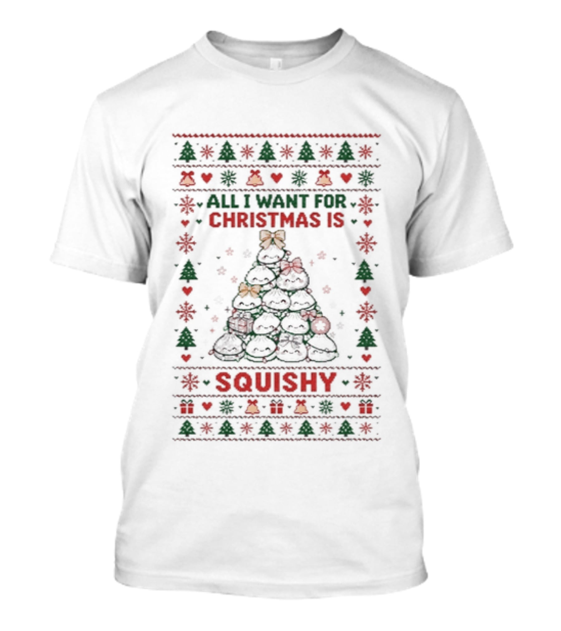 All I Want For Christmas Is Squishy Tree And Festive T-Shirt