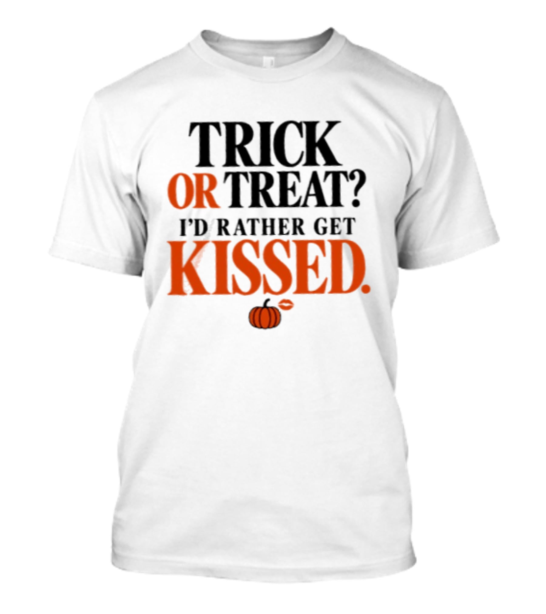 Trick Or Treat I'd Rather Get Kissed Halloween Pumpkin T-Shirt
