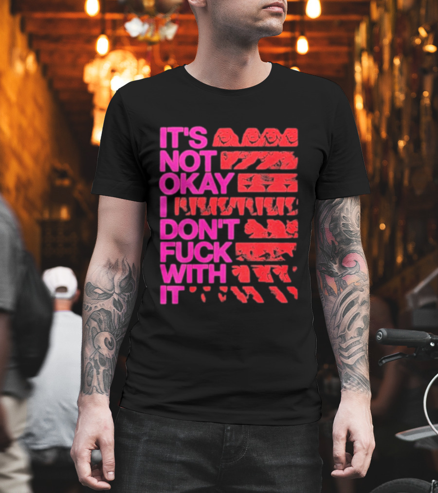 Madonna Confessions II Not Okay I Don't Fuck With It T-Shirt