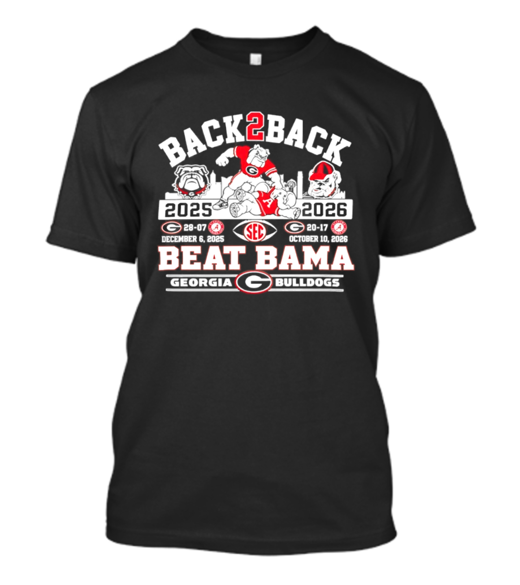 Back 2 Back SEC Champs Georgia Bulldogs Beat Bama 2025 2026 Skyline T-Shirt