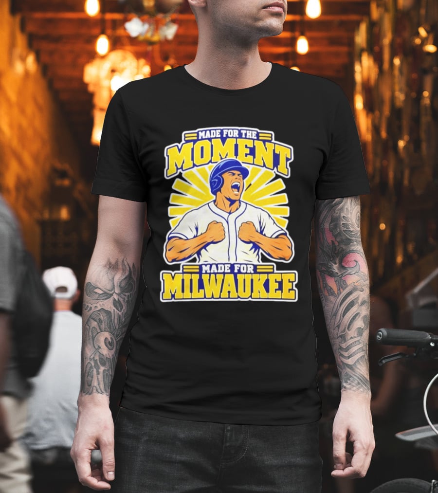 Made For The Moment Made For Milwaukee T-Shirt