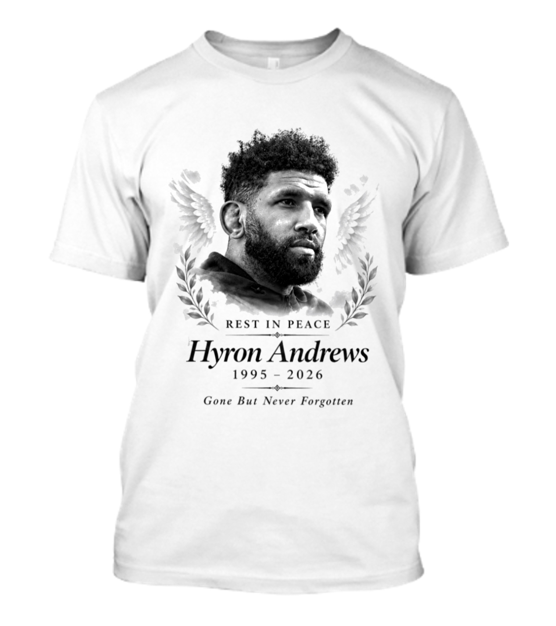 Rest In Peace Hyron Andrews 1995 2026 Gone But Never Forgotten Memorial T-Shirt