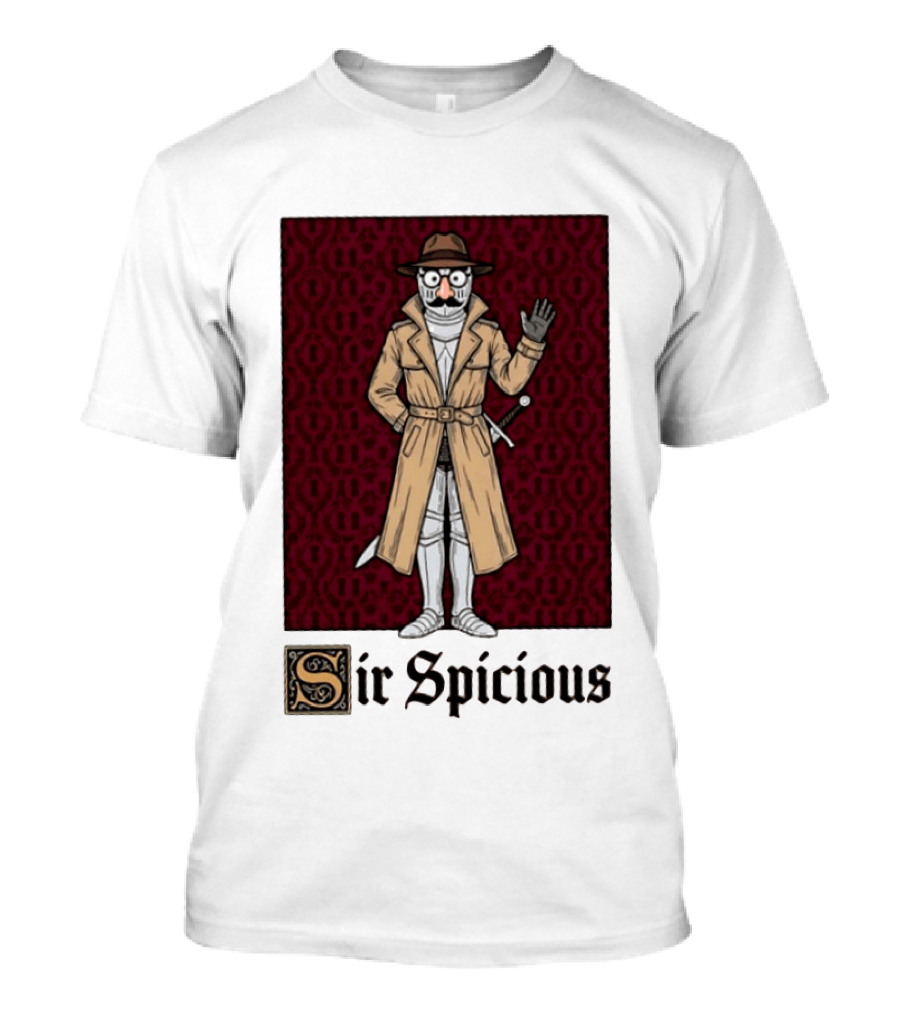 Sir Spicious Trench Coat Knight In Disguise T-Shirt