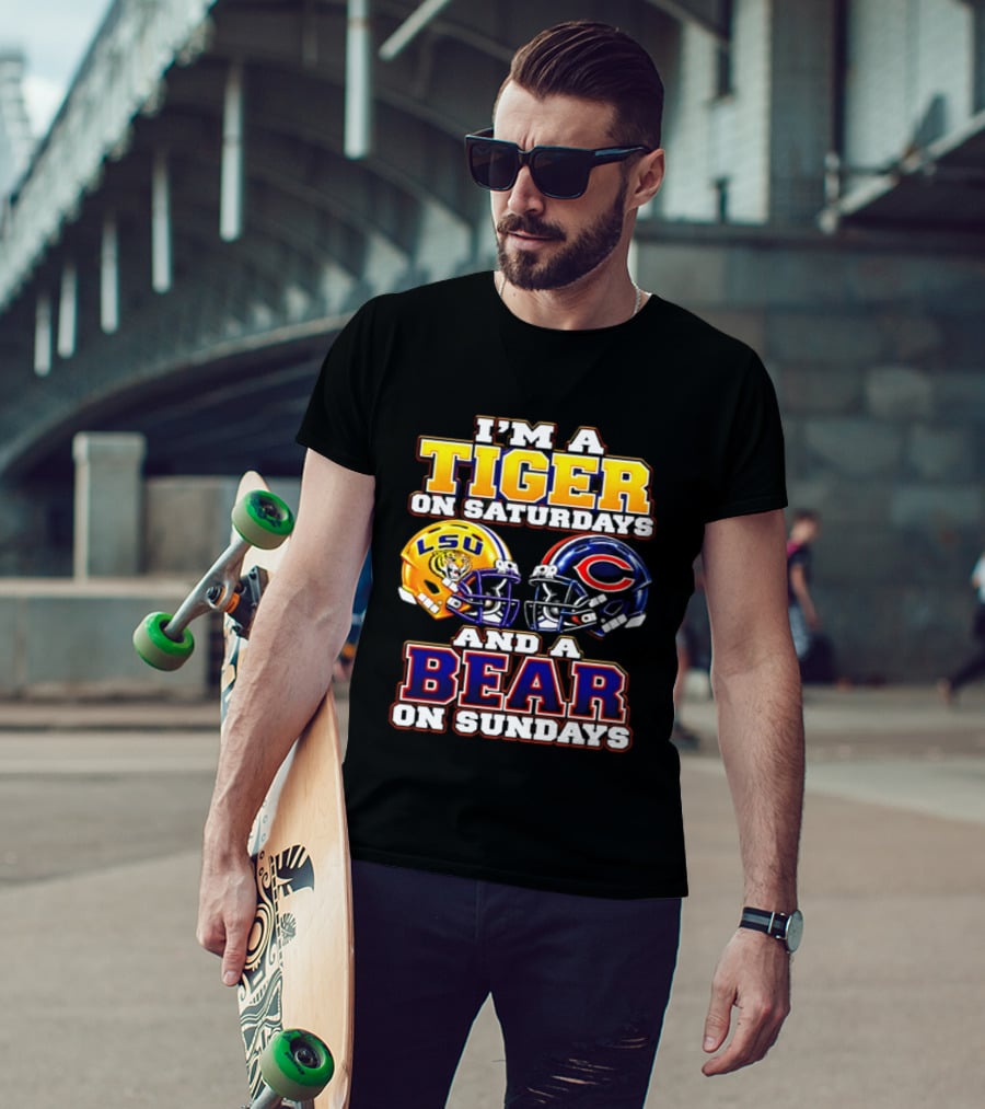 I'm A Tiger On Saturdays LSU Tigers And A Bear On Sundays Chicago Bears 2026 T-Shirt